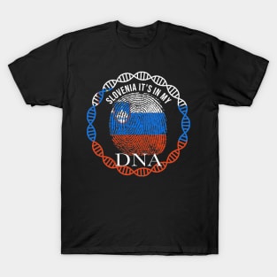 Slovenia Its In My DNA - Gift for Slovenian From Slovenia T-Shirt